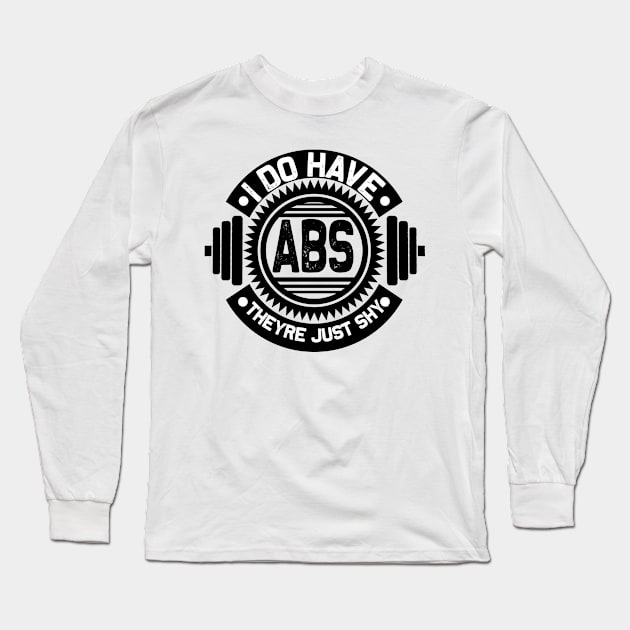 I do have ABS they're just shy Long Sleeve T-Shirt by mohamadbaradai